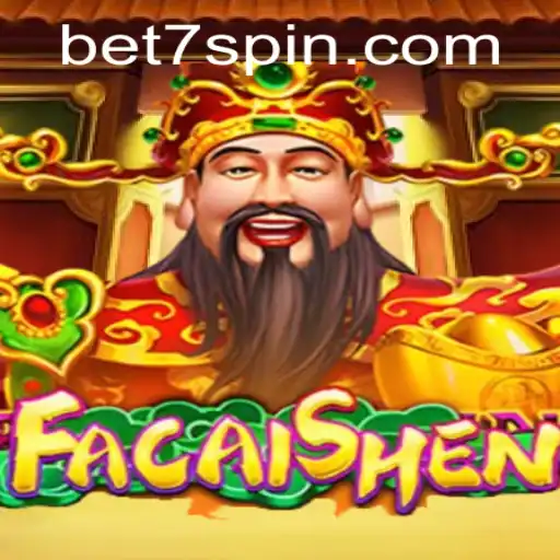 Unveiling the World of FaCaiShen at 7Spin.COM