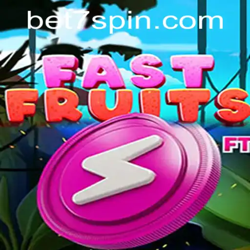 FastFruits: A Comprehensive Guide to the Exciting World of 7Spin.COM's Latest Sensation