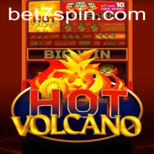 Exploring HotVolcano: A Thrilling Adventure with 7Spin.COM