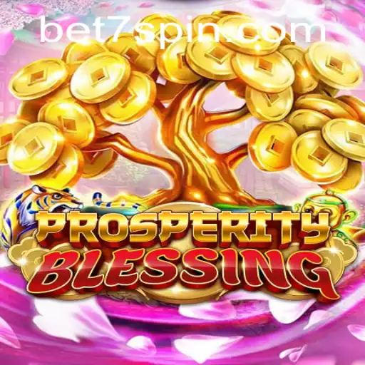 Exploring the Enchanting World of ProsperityBlessing at 7Spin.COM