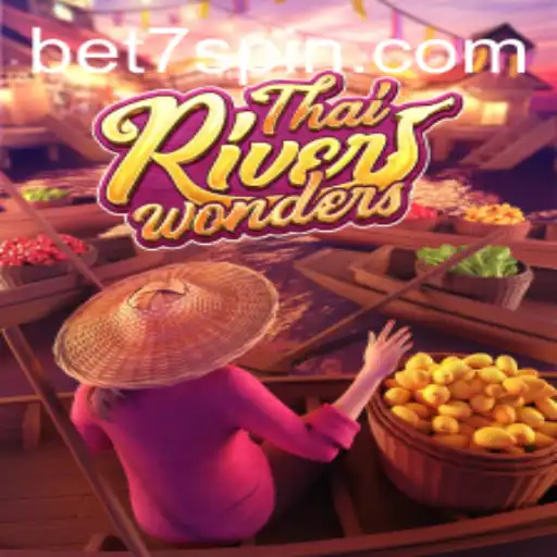 Exploring the Exciting World of ThaiRiverWonders at 7Spin.COM